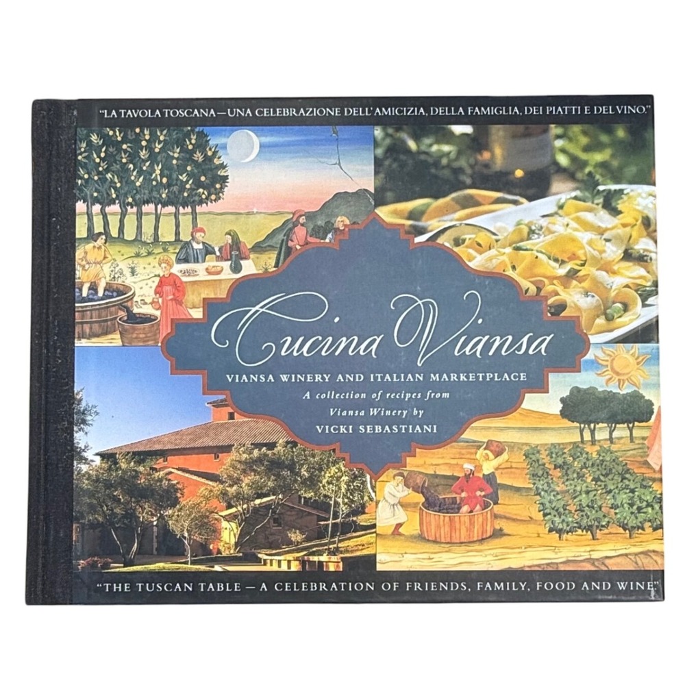 Cucina Viansa Cookbook Viansa Winery Italian Recipes Sonoma California